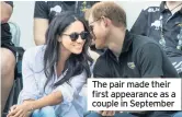  ??  ?? The pair made their first appearance as a couple in September