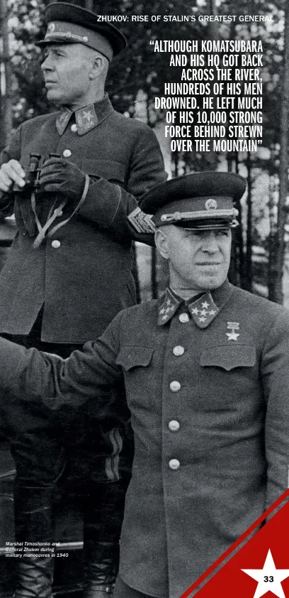  ??  ?? Marshal Timoshenko and General Zhukov during military manoeuvres in 1940