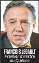  ?? FRANÇOIS LEGAULT Premier ministre du Québec ??