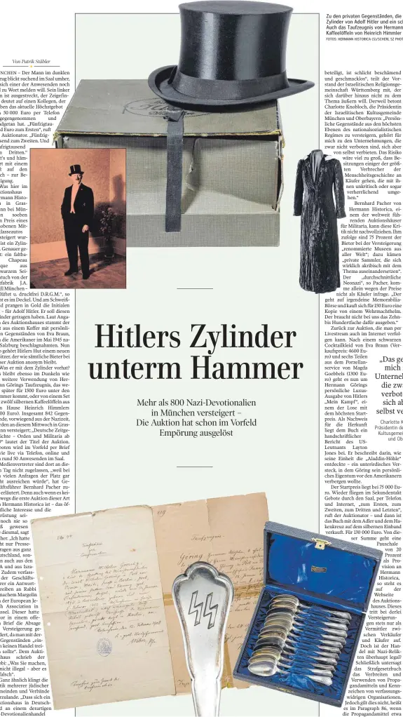  ?? FOTOS: HERMANN HISTORICA (5)/SCHERL SZ PHOTO ?? Zu den privaten Gegenständ­en, die versteiger­t wurden, gehörte ein Zylinder von Adolf Hitler und ein schwarzer Samtmantel von Eva Braun. Auch das Taufzeugni­s von Hermann Göring und ein Set von 12 silbernen Kaffeelöff­eln von Heinrich Himmler kamen unter den Hammer.