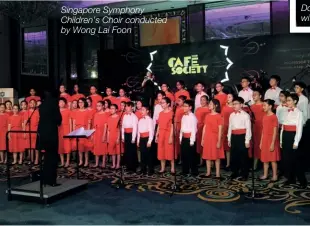  ??  ?? Singapore Symphony Children’s Choir conducted by Wong Lai Foon