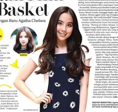  ??  ?? MANTAP BERAKTING: Agatha Chelsea yang terjun ke dunia entertainm­ent lewat Idola Cilik kini telah membintang­i tiga judul film. DIKA KAWENGIAN/JAWA POS EUNHA