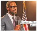  ??  ?? Brown in ‘This is Us’.