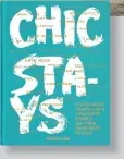  ??  ?? Chic Stays, Assouline, €95 at
Brown Thomas