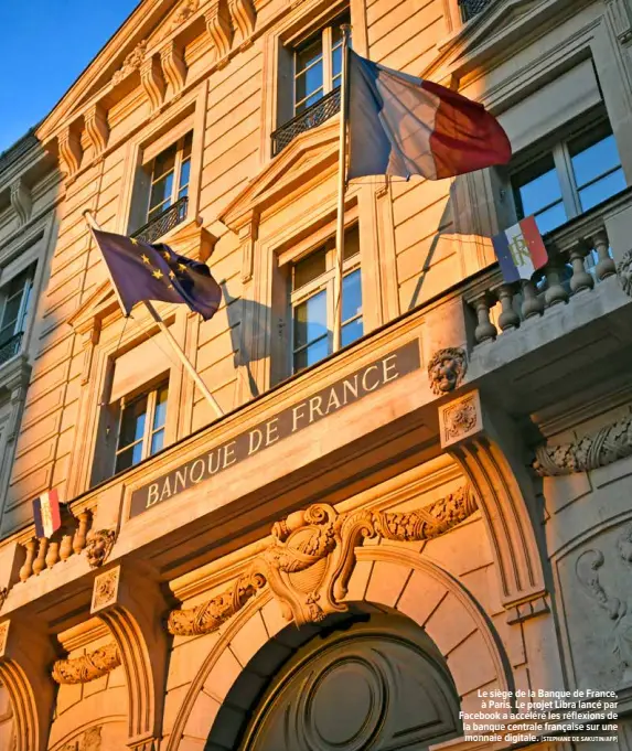  ?? #STEPHANE DE SAKUTIN/AFP$ ?? Le siège de la Banque de France, à Paris. Le projet Libra lancé par Facebook a accéléré les réflexions de la banque centrale française sur une monnaie digitale.