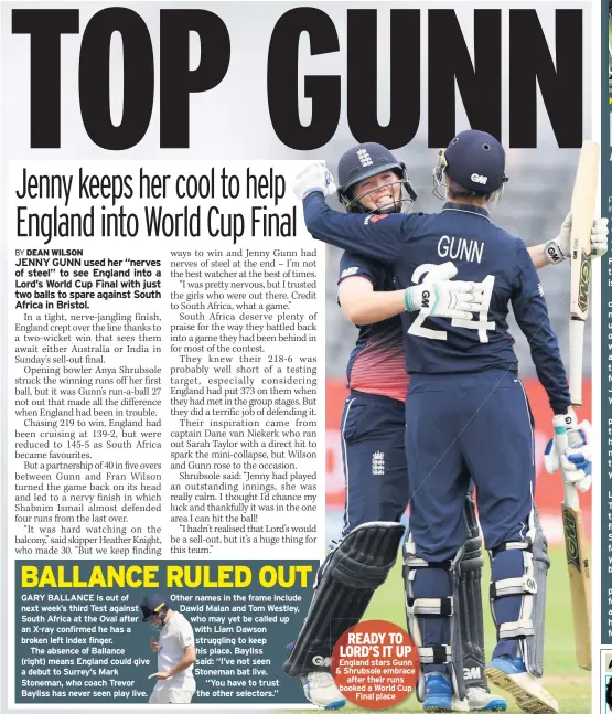  ??  ?? READY TO LORD’S IT UP England stars Gunn & Shrubsole embrace after their runs booked a World Cup Final place MATT FINISH