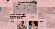  ??  ?? Le due copertine di G con Peter Fill e Sofia Goggia e, qui sopra, il paginone che Sandro Veronesi dedica alla rivalità Thoeni-Stenmark