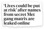  ??  ?? Leaks: the Standard told last week how names from matrix got on social media