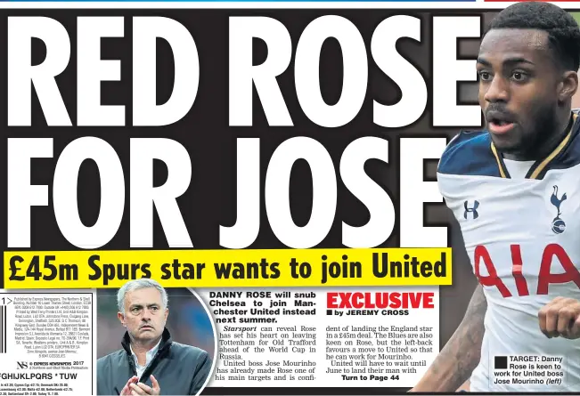  ??  ?? TARGET: Danny Rose is keen to work for United boss Jose Mourinho (left)