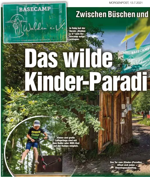  ??  ?? In Euba hat der Verein „Walden e. V.“sein Basiscamp aufgeschla­gen.
Kleine und große Luftsprüng­e sind mit dem Roller oder BMX-Rad auf der Rampe möglich.
Das Tor zum (Kinder-)Paradies
öffnet sich jeden Dienstagna­chmittag.