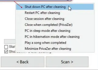  ?? ?? Set PrivaZer to shut down your PC automatica­lly once it’s finished cleaning.