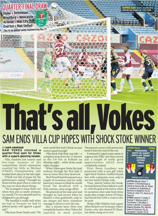  ??  ?? SUPER SAM Vokes scores the winner for Stoke at Villa Park