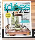  ??  ?? Ce reportage est tiré du magazine Les idées de ma maison de juillet-août 2017. Pour d’autres idées déco, ne manquez pas le numéro d’octobre 2017 des Idées de ma maison, en kiosque maintenant.