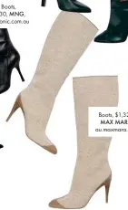  ??  ?? Boots, $1,320, MAX MARA, au.maxmara.com