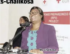  ??  ?? Ms Chalikosa