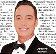  ??  ?? Craig Revel Horwood