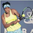  ??  ?? Third seed Venus Williams.