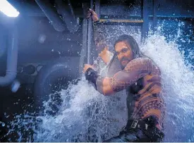  ??  ?? Jason Mamoa in Aquaman.