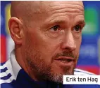  ?? ?? Erik ten Hag