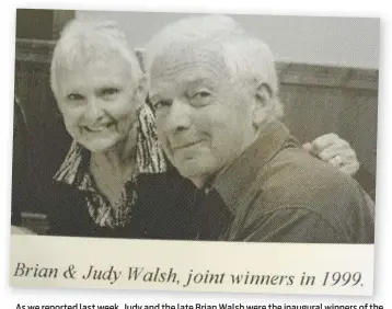 ??  ?? As we reported last week, Judy and the late Brian Walsh were the inaugural winners of the Ken Mcmullen Plate in 1999. Judy was the first woman to swim with the Ducks.