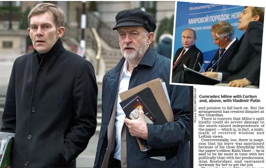  ??  ?? Comrades: Milne with Corbyn and, above, with Vladimir Putin