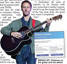  ??  ?? SMASH HIT: Chesney on the guitar and his advert