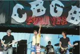  ?? MARY ALTAFFER/AP FILE ?? Blondie performs during the Save CBGB’s rally in New York’s Washington Square Park in 2005. The club, which closed in 2006, became the longtime home of a John Varvatos retail outlet, and is now an art gallery.