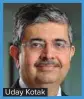  ??  ?? Uday Kotak
Risk & risk management to be big differenti­ator for banks