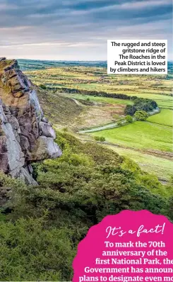  ??  ?? The rugged and steep gritstone ridge of The Roaches in the Peak District is loved by climbers and hikers