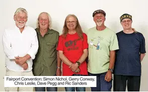  ?? ?? Fairport Convention: Simon Nichol, Gerry Conway, Chris Leslie, Dave Pegg and Ric Sanders