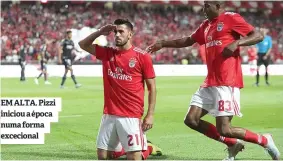  ??  ?? EM ALTA. Pizzi iniciou a época numa forma excecional