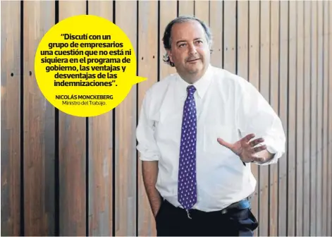  ?? FOTO: LAURA CAMPOS ?? Monckeberg analizó el viernes con una misión especial del FMI ajustes a la legislació­n laboral. Estatuto tercera edad Dicha iniciativa que iría en la reforma de pensiones también incluiría cambios en las indemnizac­iones.