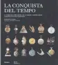  ??  ?? A Milano. Il catalogo della mostra sugli orologi in corso fino al 14 giugno alla Biblioteca Ambrosiana