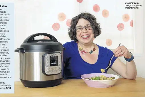  ??  ?? Judy’s curry is an Instant Pot hit