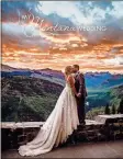  ?? Lindsey Jane Photograph­y ?? Rockmart’s Victoria Matthews and Tyler Matthews as shown on the cover of the upcoming Spring 2021 edition of My Montana Wedding Magazine.