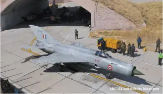  ??  ?? MiG-21 outside its blast pen