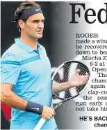  ??  ?? HE’S BACK: Wimbledon champion Federer