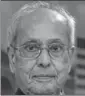  ??  ?? ■ Pranab Mukherjee