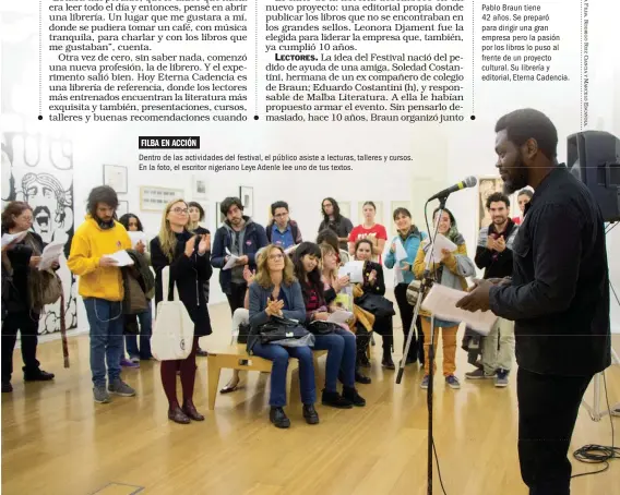  ?? FOTOS: ?? FILBA EN ACCIÓN Dentro de las actividade­s del festival, el público asiste a lecturas, talleres y cursos. En la foto, el escritor nigeriano Leye Adenle lee uno de tus textos.