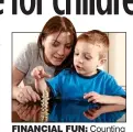  ??  ?? FINANCIAL FUN: Counting coins can help children learn