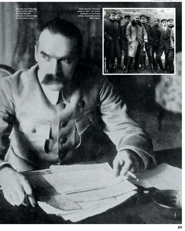  ??  ?? Marshal Jozef Pilsudski, father of the Polish Second Republic, remains a national hero in the country today