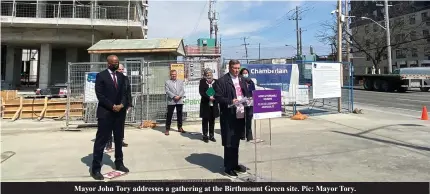  ?? Pic: Mayor Tory. ?? Mayor John Tory addresses a gathering at the Birthmount Green site.