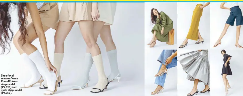  ??  ?? Shoe for all seasons: Vania Romoff’s twostrap sandal (P4,890) and multi-strap sandal (P4,950).