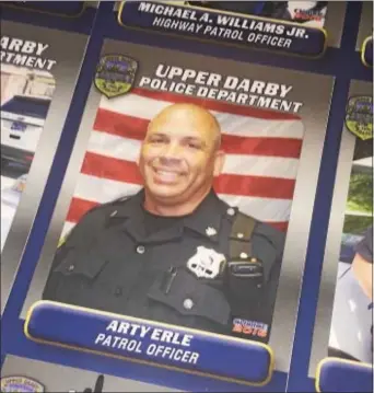  ??  ?? Upper Darby Police Officer Arty Earle