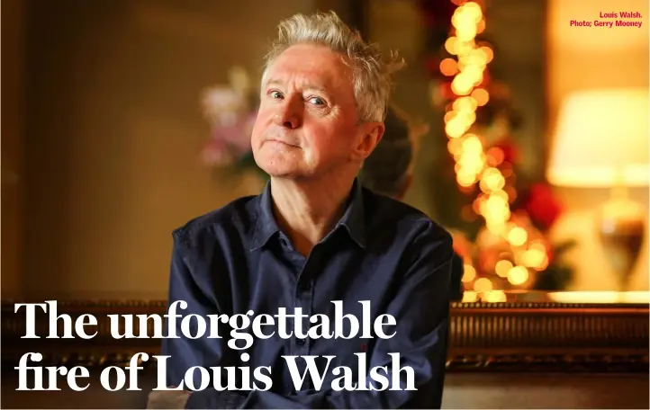  ??  ?? Louis Walsh. Photo; Gerry Mooney