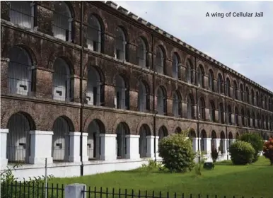  ??  ?? A wing of Cellular Jail