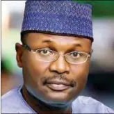  ?? ?? INEC Chairman, Prof. Mahmood Yakubu