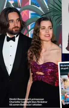  ??  ?? Dimitri Rassam och prinsessan Charlotte Casiraghi blev föräldrar till sonen Balthazar i oktober.