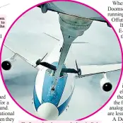  ??  ?? The Doomsday planes can also be refuelled in the air (as pictured) and are able to remain airborne and operationa­l for as long as 35.4 hours