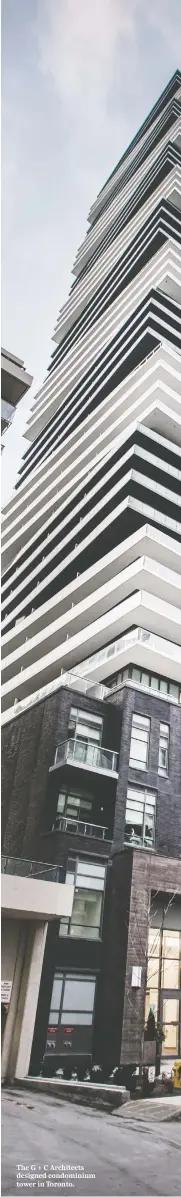  ??  ?? The G + C Architects designed condominiu­m tower in Toronto.